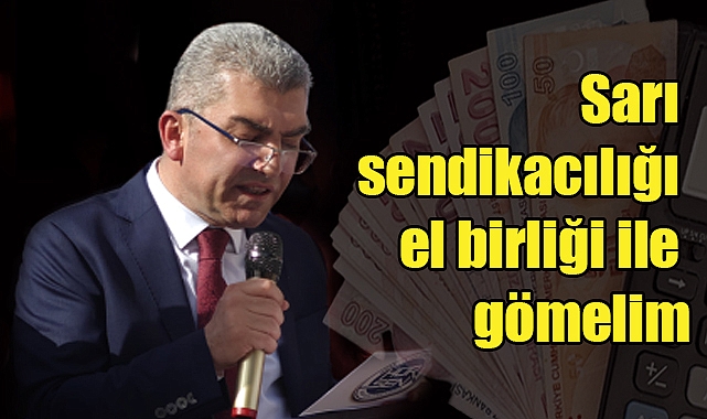 Hür-Sen'den Sert Çıkış: 'Sarı Sendikacılığı El Birliğiyle Gömelim!'