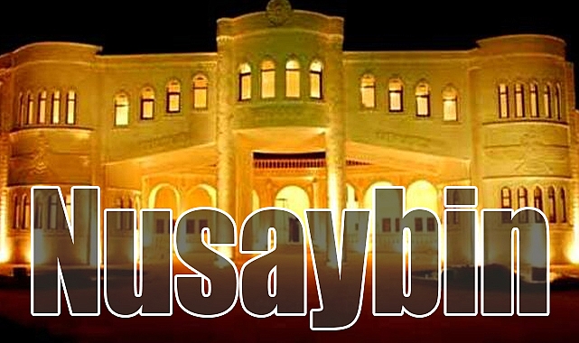 Mezopotamya’nın Kadim Kapısı Nusaybin