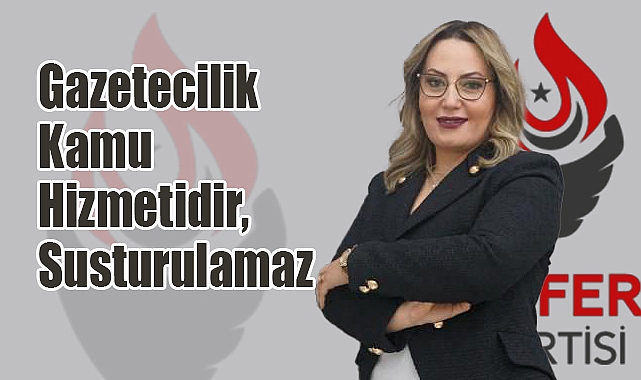 Nazlı Özsoy Şahin: Özgür Basın, Milletin Nefesidir