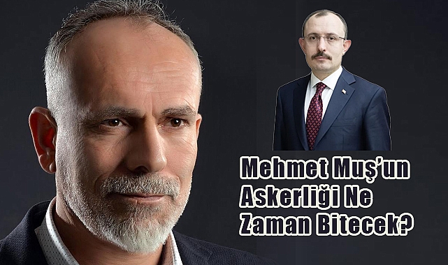 Recep Yazgan'dan Dikkat Çeken Yazı: 'Mehmet Muş'un Askerliği Ne Zaman Bitecek?'