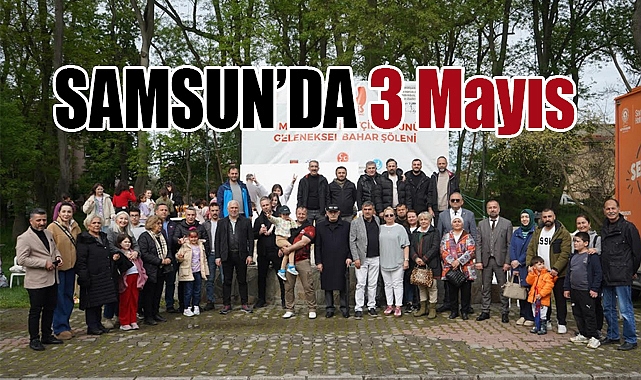 Samsun’da 3 Mayıs Milliyetçiler Günü Coşkuyla Kutlandı
