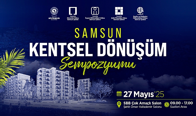 Samsun’da Kentsel Dönüşüm Sempozyumu