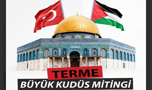 Terme’de Kudüs İçin Tek Yürek: Anadolu Gençlik Derneği’nden Büyük Miting