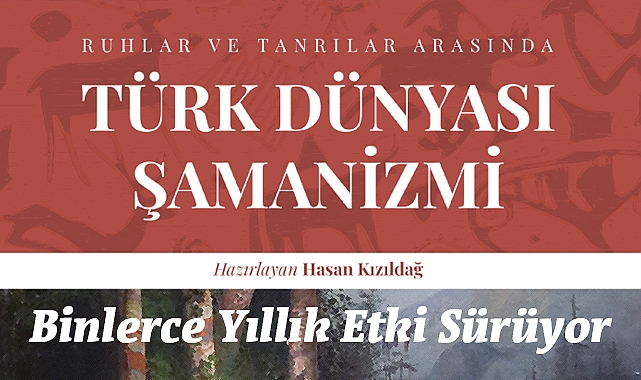 Türk Dünyası Şamanizmi Kitap Oldu