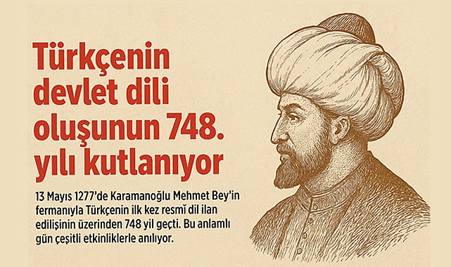 Türkçenin Devlet Dili Oluşunun 748. Yılı Kutlanıyor
