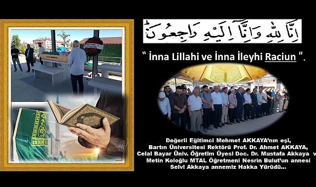 Akkaya Ailesinin acısını paylaşıyoruz