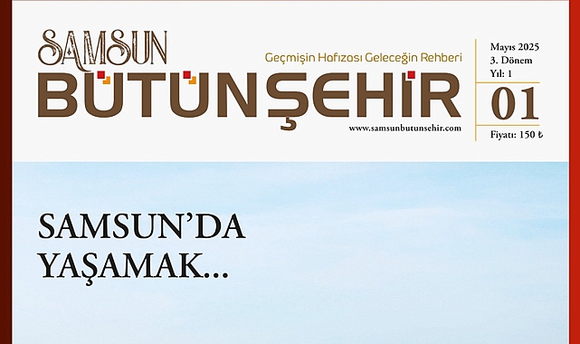 Samsun'un Kültür Hafızası Geri Döndü: Bütünşehir Dergisi Yeniden Yayında