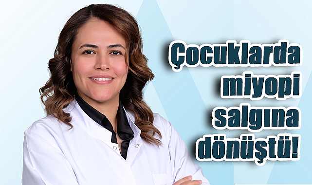 Çocuklarda Miyopi Salgını Kapıda: Her 2 Çocuktan 1’i Risk Altında!
