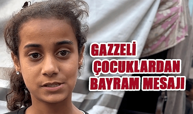 Gazzeli Çocuklardan Bayram Mesajı: 'Evimizi, Mutluluğumuzu Geri İstiyoruz'