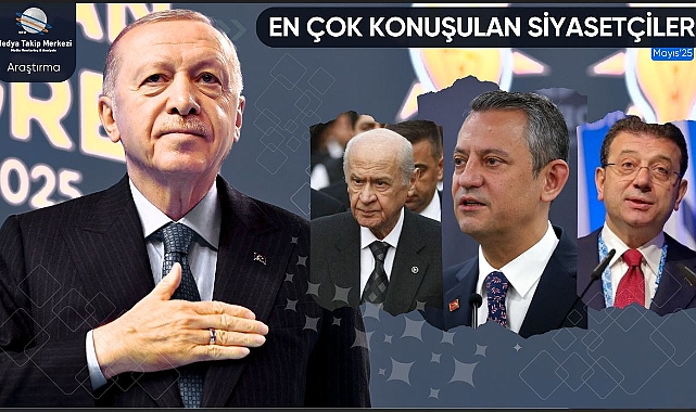 Mayıs Ayının Medya Şampiyonları: Siyasetin Nabzı Dijitalde Atıyor