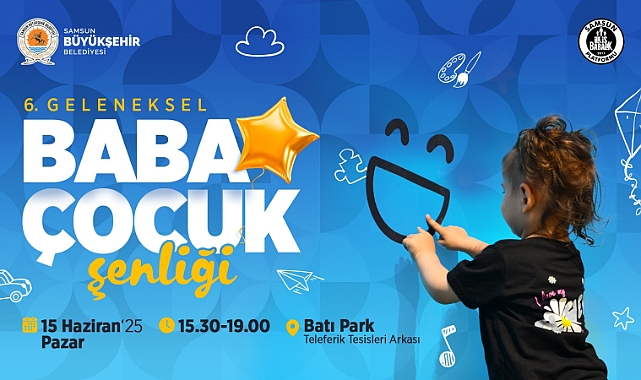 Samsun’da Babalar Günü Şenlikle Kutlanacak
