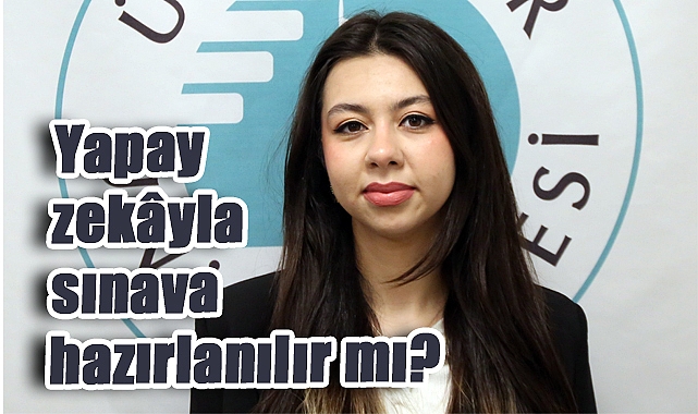 Sınavda Başarının Yeni Sırrı: 'Yapay Zekâ ile Akıllı Çalışmak!'