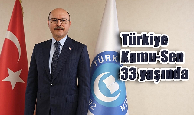 Türkiye Kamu-Sen 33 yaşında