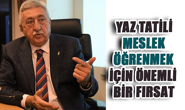 Yaz Tatili Meslek Öğrenmek İçin Büyük Bir Fırsat!