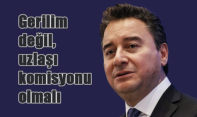 Ali Babacan’dan iktidara ekonomi ve uzlaşı çağrısı