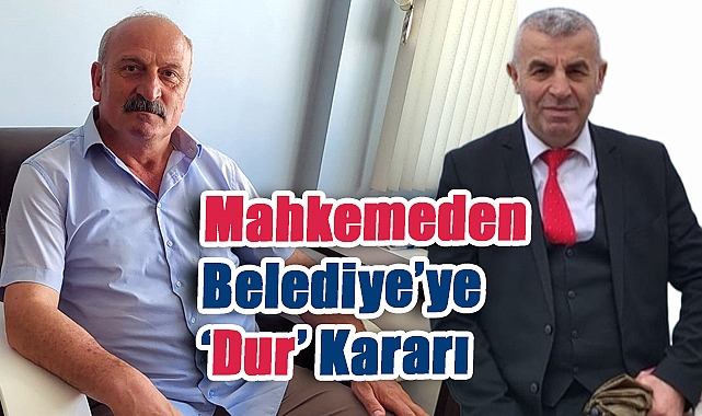 Belediyenin Tahliye Talebine Yargı Freni: Kiracı İsmail Kaplan Kazandı