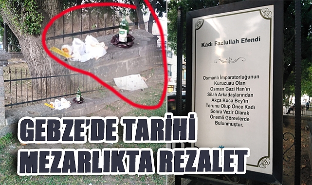 Gebze'nin Göbeğinde Tarihi Mezarlıkta Çirkeflik!
