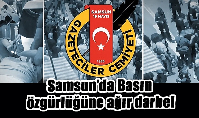 Samsun'da gazeteciye polis şiddeti: Recep Yazgan ters kelepçeyle gözaltına alındı!