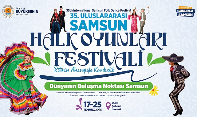 Samsun’da Halk Oyunları Rüzgârı Esecek: 35. Uluslararası Halk Oyunları Festivali Başlıyor