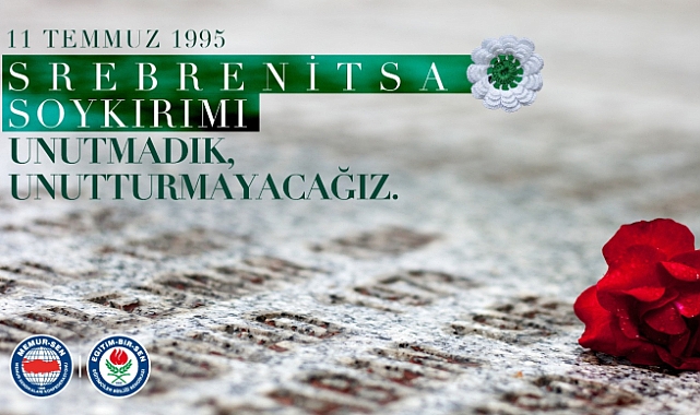 Srebrenitsa Soykırımı Gazze’de Devam Ediyor: Eğitim-Bir-Sen’den Sert Mesaj