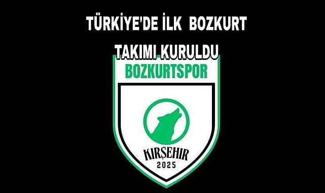 Türkiye'nin İlk Bozkurt Temalı Futbol Takımı Kırşehir'de Kuruldu