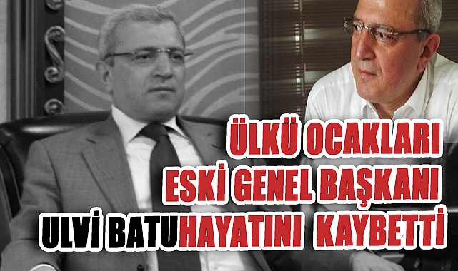 Ulvi Batu Hayatını Kaybetti