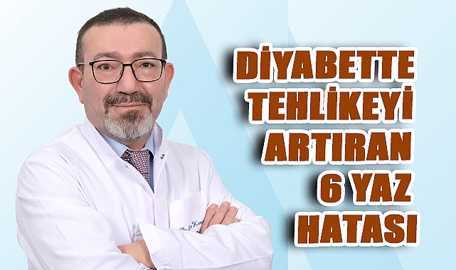 Yaz Aylarında Diyabeti Olanlar Dikkat: En Sık Yapılan 6 Tehlikeli Hata
