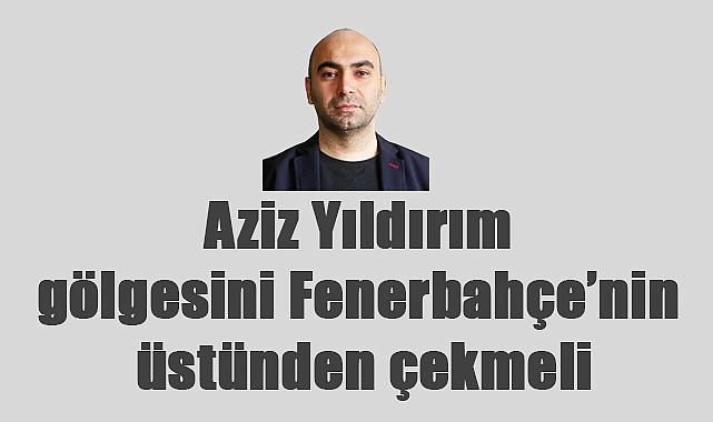 Yusuf Polat: Aziz Yıldırım gölgesini Fenerbahçe’nin üstünden çekmeli