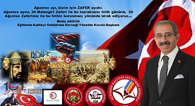 Başkan Metin Akgün’den Malazgirt Zaferi ve 30 Ağustos Mesajı: 'Ağustos Ayı Zafer Ayıdır'