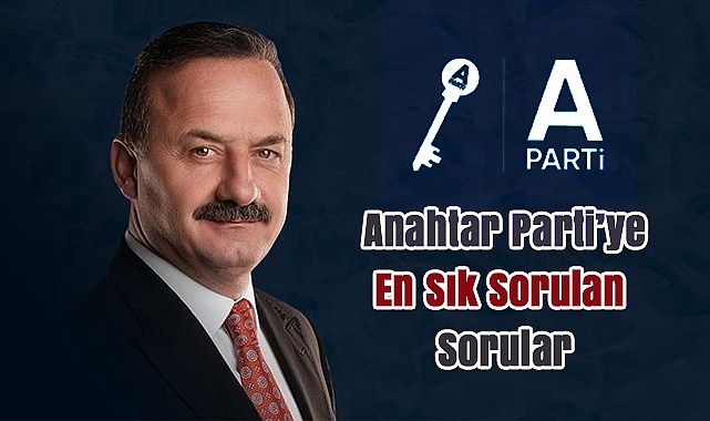 Anahtar Parti'ye En Sık Sorulan Sorular: Vatandaşın Merak Ettikleri ve Verilen Cevaplar
