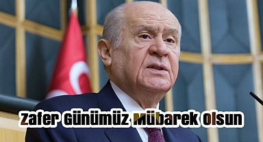 Bahçeli’den Malazgirt ve 30 Ağustos Mesajı: Zaferlerimizin Ruhu Hâlâ Yaşıyor