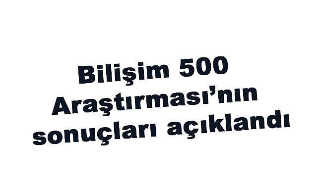 Bilişim 500 Şirketlerinin Geliri 1.1 Trilyon TL’ye Ulaştı, Yapay Zeka Gelirlerinde Rekor Artış
