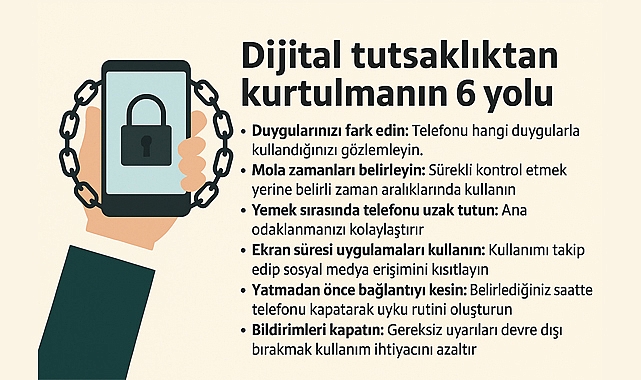 Dijital tutsaklıktan kurtulmanın 6 yolu