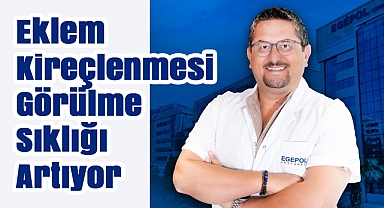 Eklem Kireçlenmesinin Görülme Sıklığı Artıyor
