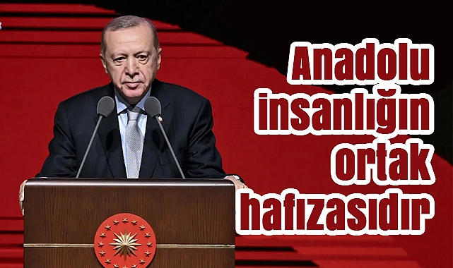 Erdoğan: Arkeolojide destan yazıyoruz
