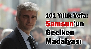 İkram Erdemir'den 101 yıllık vefa yazısı: Samsun'un geciken madalyası