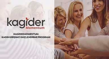 KAGİDER’den Kadın Girişimcilere Stratejik Destek: Momentum Programı Başladı