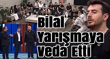 MasterChef Türkiye'de Rekabet Kızışıyor: Bilal Yarışmaya Veda Etti