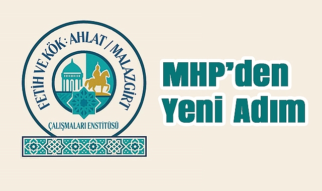 MHP'den Yeni Adım: Fetih ve Kök Ahlat - Malazgirt Çalışmaları Enstitüsü Kuruldu