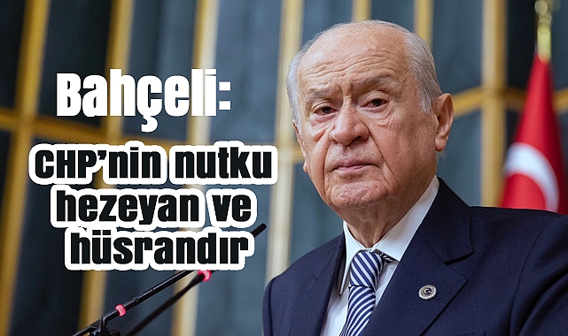 MHP Genel Başkanı Devlet Bahçeli’den Özgür Özel’e sert yanıt