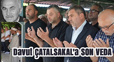 MHP'li Ceyhun Çatalsakal’ın Babası Davut Çatalsakal Toprağa Verildi