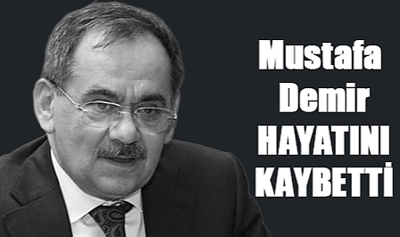 Mustafa Demir Hayatını Kaybetti