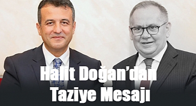 Mustafa Demir’in Vefatına Halit Doğan’dan Taziye Mesajı