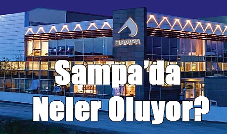 Sampa’da Neler Oluyor? Samsun’un Devi Gündemde