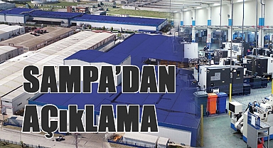 Sampa'dan İddialar Hakkında Açıklama: Maaş Gecikmesi ve Mobbing İddiaları Yalanlandı