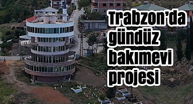Trabzon’da Alzheimer Gündüz Bakımevi Projesi Hayata Geçiyor