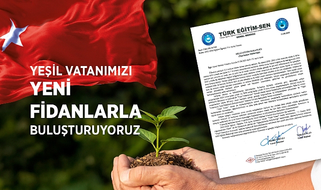 Türk Eğitim Sen’den 'Yeşil Vatan' Temalı Ağaçlandırma Seferberliği