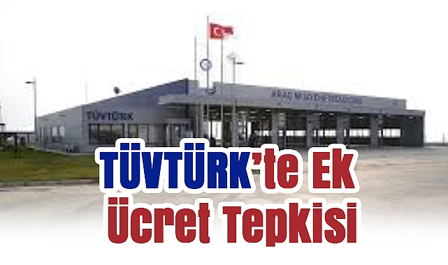 TÜVTÜRK'te Ek Ücret Tepkisi: Bu Hangi Yasada Yazıyor?