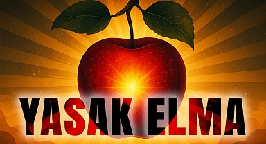 Yasak Elma ve Hakikati