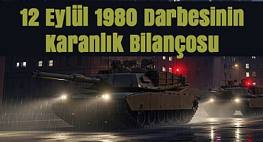 12 Eylül 1980 Darbesinin Karanlık Bilançosu